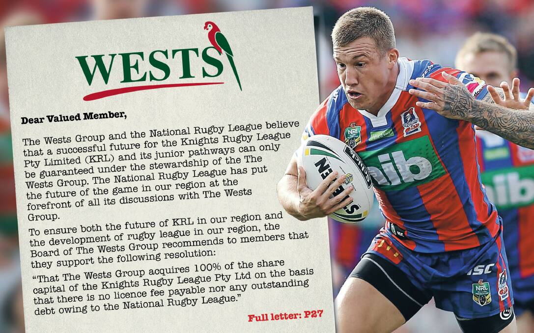 DEAR MEMBERS: Wests will send out a letter to members outlining their case to take over the Newcastle Knights ... "Cities need to have a flagship. You need a hero to cheer for and villain to boo at. If Newcastle was to lose the Knights it would diminish Newcastle as a city," Wests chief Phil Gardner said.