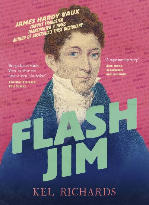 MAKING HIS MARK: A portrait of James Hardy Vaux on the cover of the new book, 'Flash Jim'. Picture: Supplied
